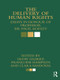 The Delivery of Human Rights (Essays in Honour of Professor Sir Nigel Rodley) - 9780415813426 by Geoff Gilbert, Francoise Hampson, Clara Sandoval, 9780415813426