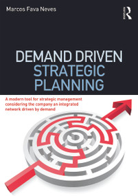 Demand Driven Strategic Planning - 9780415626392 by Marcos Fava Neves, 9780415626392