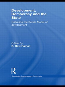 Development, Democracy and the State (Critiquing the Kerala Model of Development) - 9780415533652 by K. Ravi Raman, 9780415533652