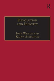 Devolution and Identity - 9781138276581 by John Wilson, Karyn Stapleton, 9781138276581
