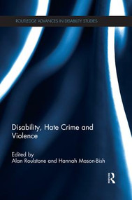 Disability, Hate Crime and Violence - 9781138823334 by Alan Roulstone, Hannah Mason-Bish, 9781138823334