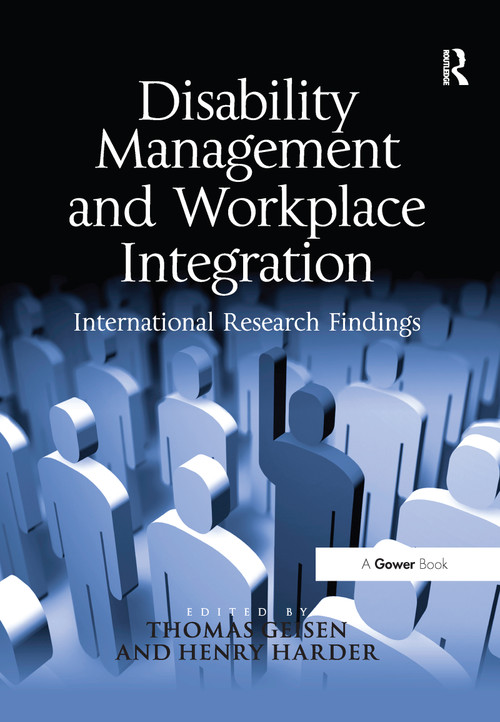Disability Management and Workplace Integration (International Research Findings) - 9781138270008 by Henry G. Harder, Thomas Geisen, 9781138270008