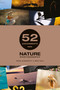 52 Assignments: Nature Photography by Ben Hall and Ross Hoddinott, Ross Hoddinott, 9781781454053