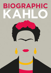Biographic: Kahlo by Sophie Collins, 9781781453414