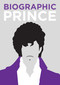 Biographic: Prince by Liz Flavell, 9781781454077