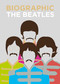 Biographic: The Beatles by Viv Croot, 9781781453698