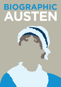 Biographic: Austen by Sophie Collins, 9781781452929