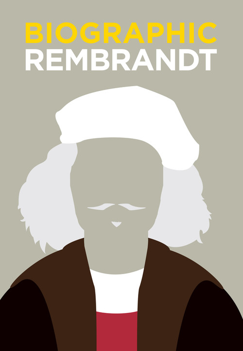 Biographic: Rembrandt by Sophie Collins, 9781781453025