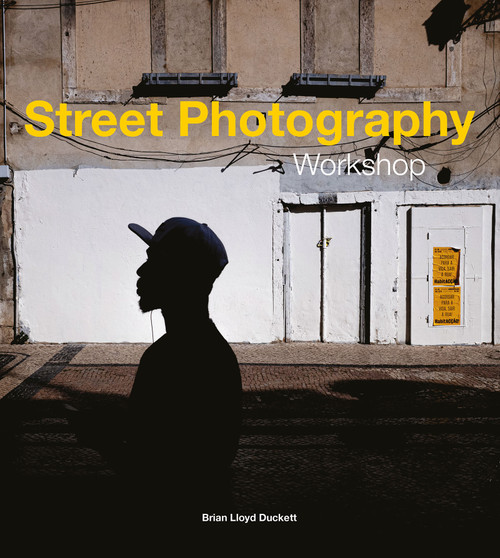 Street Photography Workshop by Brian Duckett, 9781781454589