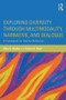 Exploring Diversity through Multimodality, Narrative, and Dialogue (A Framework for Teacher Reflection) - 9781138901070 by Mary B. McVee, Fenice B. Boyd, 9781138901070