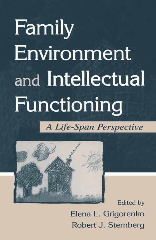 Family Environment and Intellectual Functioning (A Life-span Perspective) - 9780415647748 by Elena L. Grigorenko, Robert J. Sternberg, 9780415647748