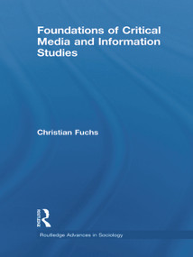 Foundations of Critical Media and Information Studies - 9780415628211 by Christian Fuchs, 9780415628211