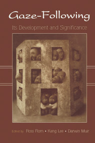 Gaze-Following (Its Development and Significance) - 9780415654920 by Ross Flom, Kang Lee, Darwin Muir, 9780415654920