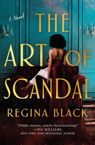 The Art of Scandal - 9781538722787 by Regina Black, 9781538722787