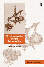 Global Inequalities Beyond Occidentalism - 9781138215573 by Manuela Boatcă, 9781138215573