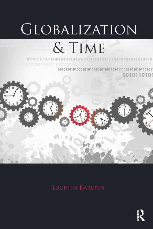 Globalization and Time - 9780415683135 by Luchien Karsten, 9780415683135