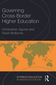 Governing Cross-Border Higher Education - 9780415734882 by Christopher Ziguras, Grant McBurnie, 9780415734882
