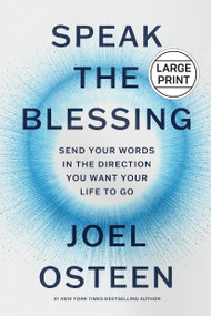 Speak the Blessing (Send Your Words in the Direction You Want Your Life to Go) - 9781546006817 by Joel Osteen, 9781546006817
