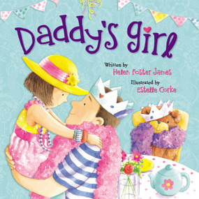 Daddy's Girl by Helen Foster James, Estelle Corke, 9781546006978