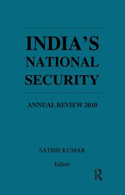 India's National Security (Annual Review 2010) - 9781138665019 by Satish Kumar, 9781138665019