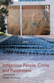 Indigenous People, Crime and Punishment - 9780415831598 by Thalia Anthony, 9780415831598