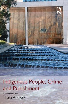 Indigenous People, Crime and Punishment - 9780415831598 by Thalia Anthony, 9780415831598