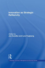 Innovation as Strategic Reflexivity - 9781138879409 by Lars Fuglsang, Jon Sundbo, 9781138879409