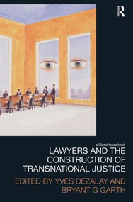 Lawyers and the Construction of Transnational Justice - 9780415823968 by Yves Dezalay, Bryant Garth, 9780415823968
