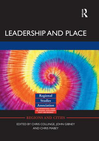 Leadership and Place - 9781138879355 by Chris Collinge, John Gibney, Chris Mabey, 9781138879355