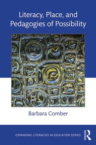 Literacy, Place, and Pedagogies of Possibility - 9781138829800 by Barbara Comber, 9781138829800