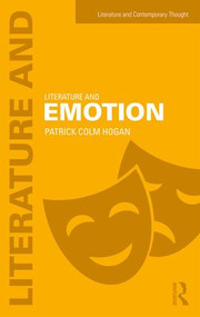 Literature and Emotion - 9781138185210 by Patrick Hogan, 9781138185210