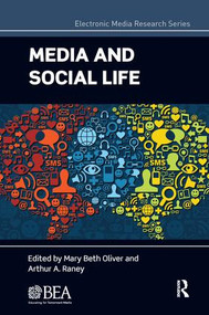 Media and Social Life by Mary Beth Oliver, Arthur A. Raney, 9781138692152