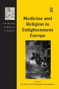Medicine and Religion in Enlightenment Europe - 9781138265189 by Andrew Cunningham, Ole Peter Grell, 9781138265189