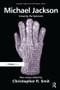 Michael Jackson (Grasping the Spectacle) by ChristopherR. Smit, 9781409446965