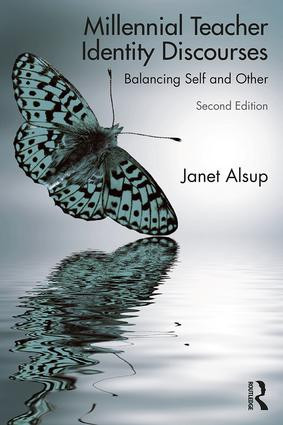 Millennial Teacher Identity Discourses (Balancing Self and Other) - 9781138489936 by Janet Alsup, 9781138489936