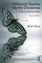 Millennial Teacher Identity Discourses (Balancing Self and Other) - 9781138489936 by Janet Alsup, 9781138489936