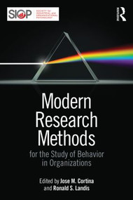 Modern Research Methods for the Study of Behavior in Organizations - 9781138801707 by Jose M. Cortina, Ronald S. Landis, 9781138801707