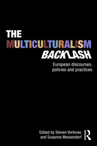 The Multiculturalism Backlash (European Discourses, Policies and Practices) - 9780415556491 by Steven Vertovec, Susanne Wessendorf, 9780415556491
