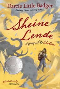 Sheine Lende (A Prequel to Elatsoe) by Darcie Little Badger, Rovina Cai, 9781646143795