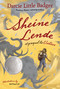 Sheine Lende (A Prequel to Elatsoe) by Darcie Little Badger, Rovina Cai, 9781646143795
