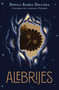 Alebrijes (La última cuentista libro 2) (Spanish Edition) - 9781646144167 by Donna Barba Higuera, Aurora Humarán, 9781646144167