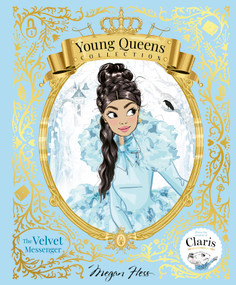The Velvet Messenger (Young Queens #2) by Megan Hess, 9781761212666