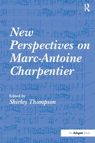 New Perspectives on Marc-Antoine Charpentier - 9781138249684 by Shirley Thompson, 9781138249684