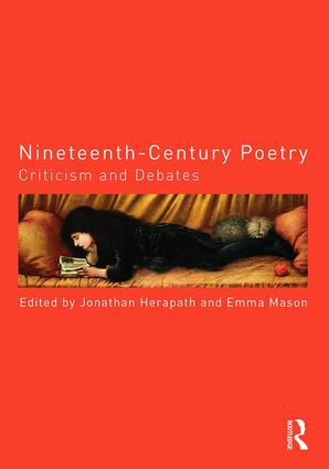 Nineteenth-Century Poetry (Criticism and Debates) by Jonathan Herapath, Emma Mason, 9780415831307