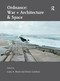 Ordnance: War + Architecture & Space - 9781138250437 by Gary A. Boyd, Denis Linehan, 9781138250437