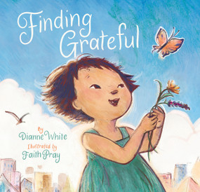 Finding Grateful by Dianne White, Faith Pray, 9781797211237