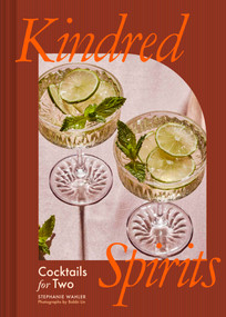 Kindred Spirits (Cocktails for Two) by Stephanie Wahler, Bobbi Lin, 9781797225432