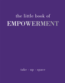 The Little Book of Empowerment by Gray Joanna, 9781837830534