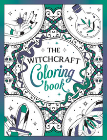 The Witchcraft Coloring Book (A Magickal Journey of Color and Creativity) by Summersdale Publishers, 9781837992294