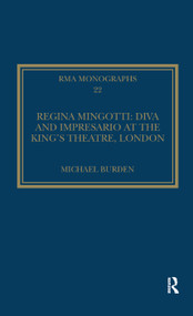Regina Mingotti: Diva and Impresario at the King's Theatre, London - 9781138376410 by Michael Burden, 9781138376410